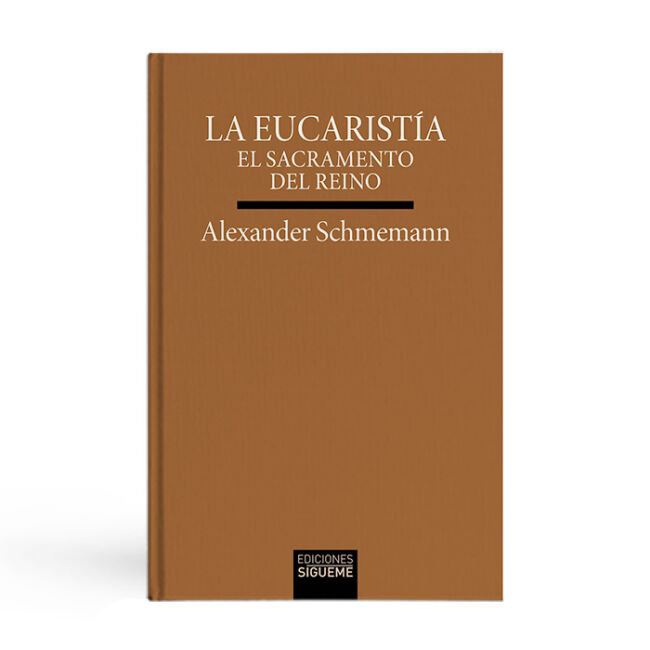 La Eucaristía. El sacramento del Reino